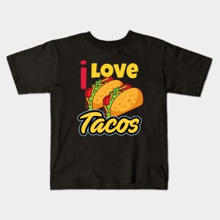 I Love Tacos Kids T-Shirt